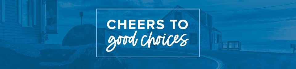 Cheers to Good Choices