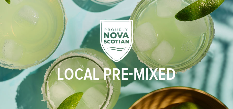 Three pale green drinks overlaid with a 'Proudly Nova Scotian' badge and text that reads, 'Local Pre-Mixed'.