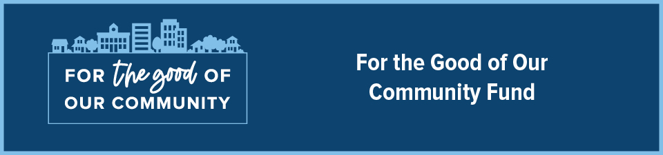 For the good of our community