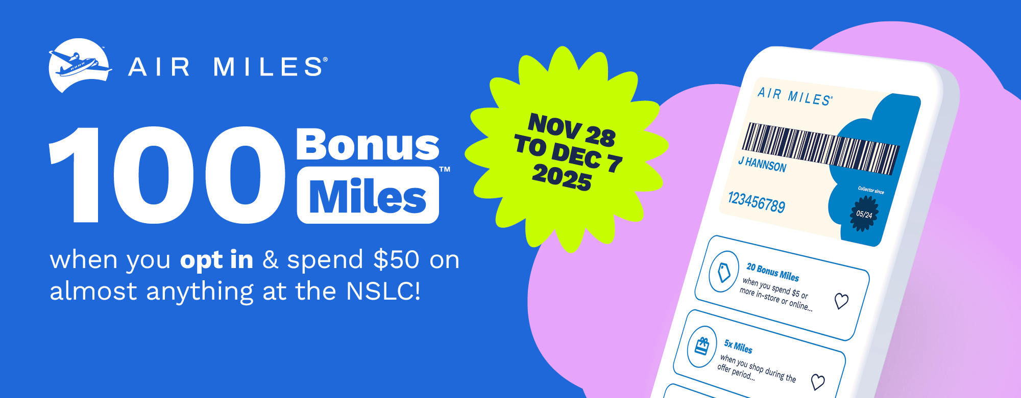Earn 100 bonus AIR MILES by opting in on the AIR MILES app.