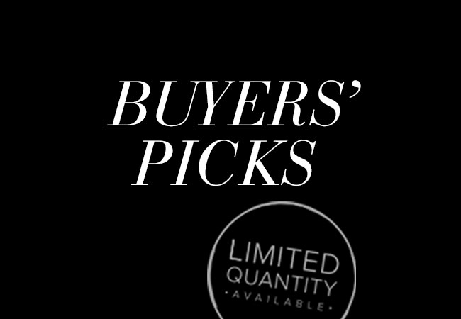 Buyers' Picks. Limited quantity available.